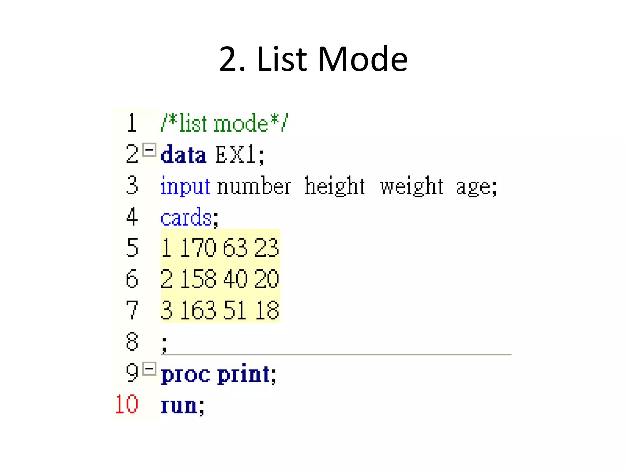2. List Mode
 