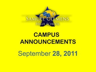 CAMPUS	 ANNOUNCEMENTS September 28, 2011 