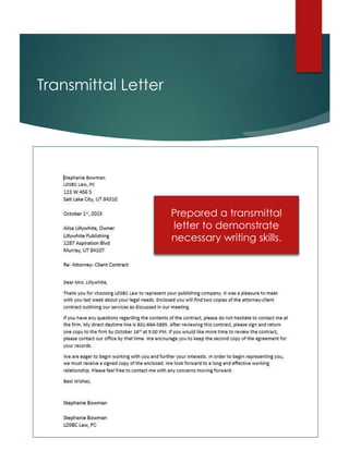 Transmittal Letter
Prepared a transmittal
letter to demonstrate
necessary writing skills.
 