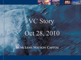VC Story
Oct 28, 2010
 