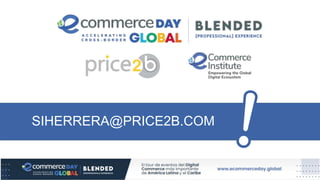 Sebastián Herrera - eCommerce Day Global Blended [Professional] Experience