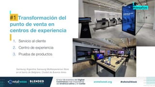 1. Servicio al cliente
2. Centro de experiencia
3. Prueba de productos
Samsung Argentina Samsung Multiexperience Store
en ...
