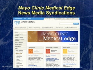 Mayo Clinic Medical Edge
News Media Syndications




                           33
 