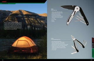 oUtdooR USE




                                                                      c6100
                                                                      FOLDING KNIFE TOOL

                                                                      •	 Titanium coated 440C stainless steel
                                                                         drop point blade with partial serration
                                                                      •	 Brushed steel cutout handles
                                                                      •	 Thumb stud for one-handed opening
                                                                      •	 Includes locking serrated mini scissors,
                                                                         Phillips head and slotted screwdrivers
                                                                      •	 4 in. closed
                                                                      •	 6.75 in. overall
                                                                      •	 Belt clip
                                                                      •	 Liner lock
      When you’re engaged in outdoor activities, space is always at
      a premium. That’s why COAST offers a selection of multi-tools
      designed to take on the challenges of the outdoors. Whether
      you need to cut rope, tighten a screw, open a can, or saw
      through kindling, COAST Multi-Tools always have the tool you
      need close at hand—all in one compact multi-function tool.
      You get more tools in less space with COAST.




                                                                      c2795
                                                                      10 FUNCTION MICRO MULTI-TOOL

                                                                      •	 440C stainless steel construction
                                                                      •	 Dual layer comfort handle—texturized edges
                                                                         inlayed into durable bead blasted aluminium




                                                                                                                                           MULti-tooLS
                                                                      •	 Spring loaded pliers head for easy one-handed operation
                                                                      •	 Includes pliers, wire cutter, small Phillips screwdriver,
                                                                         springless Lever Action scissors, small slotted
                                                                         screwdriver tip, knife blade, saw blade, cap lifter,
                                                                         and wire stripper
                                                                      •	 2.75 in. closed




                                                                                                                                           oUtdooR USE
114                                                                                                                                  115
 