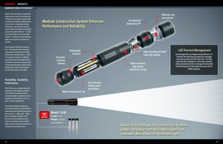 PRODUCTS
MANUFACTURING TECHNOLOGY

COAST LED Lenser lights are precision
                                                                                                                                            Reflector and
engineered to use the most advanced
components and highest quality LEDs
                                                                                                                                            lens system
to produce the highest quality devices
on the market. Combining the High
                                          Modular Construction System Enhances                               One-Handed
                                                                                                           Speed Focus™
Performance LEDs with the most ad-        Performance and Reliability
vanced optical and digital technologies
along with quality materials — includ-
ing metal casings and 24-karat gold
contacts – produces the best portable
lights at price points consumers ap-
preciate.

Each product is tested for luminous
flux – the clearest and most precise
measurement of the amount of light
                                                                    Gold plated                                           High intensity LED with               LED Thermal Management
emitted from any light source – which                                  contacts                                           heat sink cooling                 Even though LEDs are highly energy efficient, it’s
is measured in lumens. In addition,                   Corrosion                                                                                               vital that the heat they do produce is managed
many COAST LED Lenser lights feature                                                                                                                          correctly to extend the life of the LED. The high
                                                       resistant                                                                                             intensity LEDs employed in LED Lenser products
our Modular Construction System that
incorporates the power switch into the
                                                        threads                                               Water resistant                               utilize special heat sinks to manage the heat flow
battery pack, further increasing the                                                                            high-grade                                   and thereby get the most light from every LED in
durable construction of the light.                                                                           aluminum casing                                                  COAST products.




Portability. Durability.
Performance.                                                                            Dual function
                                                                                        battery pack
COAST LED Lenser employs advanced                                                       and switch
proprietary technologies to produce
                                                              Water resistant end cap
more brilliant illumination from a
smaller flashlight, making them more
portable and convenient to use for a
wider variety of applications.

Patented and patent-pending lens
and reflector systems enable COAST to
create pocket-sized lights that produce
twice as much — often more — light        102   Model 7438
than much larger LED lights. And,               Length: 5 in.
because they use smaller and non-               Weight: 5.6 oz.
proprietary batteries, these smaller
                                                3 AAA Batteries
lights are more economical and less of
a headache to operate as well                                                                           Advanced Technology and Construction Enables
                                                                                                        COAST LED Lenser to Produce More Light from
                                                                                                        a Smaller, More Powerful Handheld Light
12                                                                                                                                                                                                                13
 