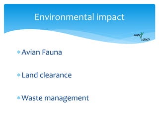 Avian Fauna
Land clearance
Waste management
Environmental impact
 
