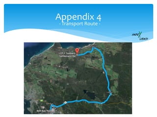 Appendix 4
- Transport Route -
 