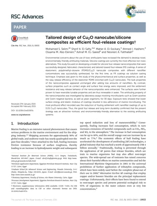 Tailored design of Cu2O nanocube/silicone
composites as eﬃcient foul-release coatings†
Mohamed S. Selim,ab
Sherif A. El-Safty,*ac
Maher A. El-Sockary,b
Ahmed I. Hashem,d
Ossama M. Abo Elenien,b
Ashraf M. EL-Saeedb
and Nesreen A. Fatthallahe
Environmental concerns about the use of toxic antifoulants have increased the demand to develop novel,
environmentally-friendly antifouling materials. Silicone coatings are currently the most eﬀective non-toxic
alternatives. This study focused on developing a model for silicone foul-release nanocomposites that were
successfully designed, fabricated, characterized, and tailored toward foul-release (FR) coatings. A series of
elastomeric polydimethyl-siloxane (PDMS)/Cu2O nanocube composites with diﬀerent nanoﬁller
concentrations was successfully synthesized, for the ﬁrst time, as FR coatings via solution casting
technique. Emphasis was given to the study of the physicomechanical and surface properties, as well as
the easy release eﬃciency of the elastomer PDMS enriched with Cu2O nanocubes. The bulk properties
of the nanocomposites appeared unchanged after adding low amounts of nanoﬁllers. By contrast,
surface properties such as contact angle and surface free energy were improved, and the settlement
resistance and easy release behavior of the nanocomposites were enhanced. The surfaces were further
proven to have reversible tunable properties and are thus renewable in water. The antifouling property of
the nanocomposites was investigated by laboratory assays involving microfoulants such as Gram-positive
and Gram-negative bacteria, as well as yeast organisms, for 30 days. Exposure tests showed that lower
surface energy and elastic modulus of coatings resulted in less adherence of marine microfouling. The
most profound eﬀect recorded was the reduction of fouling settlement with nanoﬁller loadings of up to
0.1% Cu2O nanocubes. Thus, the good foul release and long-term durability conﬁrmed that the present
strategy was an attractive nontoxic and environmentally-friendly alternative to the existing antifouling
systems.
1. Introduction
Marine fouling is an extensive natural phenomenon that causes
serious problems in the marine environment and for the ship-
ping industry.1,2
Shipping accounts for approximately 90% of
global trade, and seaborne trade has nearly quadrupled over the
past four decades.3
Once attached to the hull, fouling increases
friction resistance because of surface roughness, thereby
leading to an increase in hydrodynamic weight and subsequent
top speed reduction and loss of maneuverability.4
Conse-
quently, fouling increases fuel consumption, which in turn
increases emissions of harmful compounds such as CO2, NOx,
and SOx to the atmosphere.5
The increase in fuel consumption
can be up to 40%, and the overall voyage cost can increase by as
much as 77%.6
The economic eﬀects of hull fouling have
accelerated the development of antifouling (AF) technologies, a
global industry that has reached a worth of approximately US$ 4
billion annually.7
Traditionally, fouling is prevented through
the application of AF paints that release biocides, which are
toxic to marine organisms but may also aﬀect non-target
species. The wide-spread use of toxicants has raised concerns
about their harmful eﬀects on marine communities and led the
International Maritime Organization in 2001 to the universal
prohibition of further application of tributyltin compounds,
which have been widely used before the complete phase-out of
their use in 2008.8
Alternative tin-free AF coatings that employ
copper and/or booster biocides are the principal replacement
coatings. Unfortunately, their eﬀects have been found to extend
to non-target species and present potential ecological risk to
95% of organisms in the water column even at very low
concentrations.9
a
National Institute for Materials Science (NIMS), 1-2-1 Sengen, Tsukubashi,
Ibaraki-ken 305-0047, Japan. E-mail: sherif.elsay@nims.go.jp; Web: http://www.
nims.go.jp/waseda/en/labo.html
b
Petroleum Application Department, Egyptian Petroleum Research Institute, Nasr City
11727, Cairo, Egypt
c
Graduate School for Advanced Science and Engineering, Waseda University, 3-4-1
Okubo, Shinjuku-ku, Tokyo 169-8555, Japan. E-mail: sherif@aoni.waseda.jp; Web:
http://www.nano.waseda.ac.jp/
d
Chemistry Department, Faculty of Science, Ain Shams University, Cairo, Egypt
e
Processes Development Department, Egyptian Petroleum Research Institute, Nasr City
11727, Cairo, Egypt
† Electronic supplementary information (ESI) available. CCDC 73304. For ESI
and crystallographic data in CIF or other electronic format see DOI:
10.1039/c5ra01597a
Cite this: RSC Adv., 2015, 5, 19933
Received 27th January 2015
Accepted 9th February 2015
DOI: 10.1039/c5ra01597a
www.rsc.org/advances
This journal is © The Royal Society of Chemistry 2015 RSC Adv., 2015, 5, 19933–19943 | 19933
RSC Advances
PAPER
 
