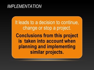 IMPLEMENTATION
 