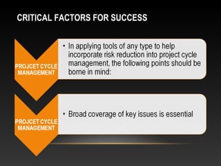 CRITICAL FACTORS FOR SUCCESS
 