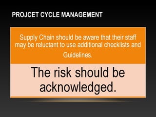 PROJCET CYCLE MANAGEMENT
 