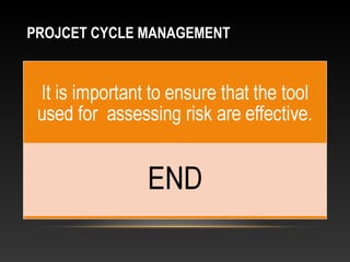 PROJCET CYCLE MANAGEMENT
 
