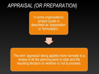 APPRAISAL (OR PREPARATION)
 
