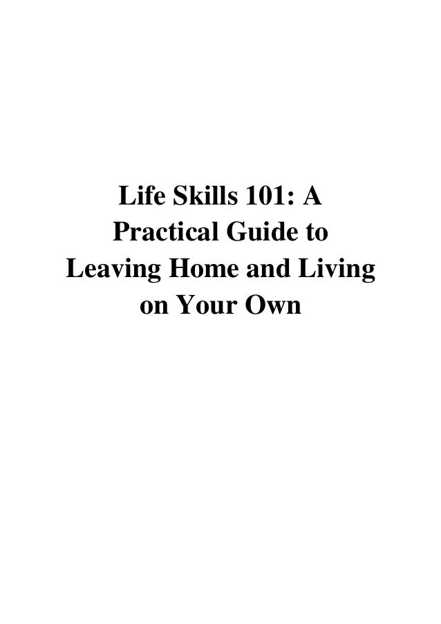 (2019) Life Skills 101 (PDF) A Practical Guide to Leaving Home and L…
