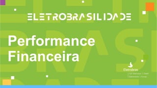 Performance
Financeira
 
