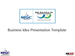 Business Idea Presentation Template  