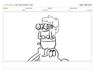 Scene
203
Duration
02:00
Panel
2
Duration
01:00
097 dontzoothat clnA Page 1006/1291
 