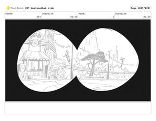 Scene
204
Duration
01:00
Panel
1
Duration
01:00
097 dontzoothat clnA Page 1007/1291
 