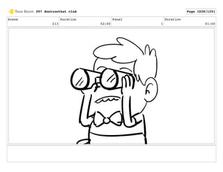 Scene
213
Duration
02:00
Panel
1
Duration
01:00
097 dontzoothat clnA Page 1028/1291
 