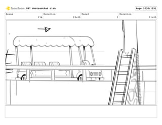 Scene
214
Duration
03:00
Panel
1
Duration
01:00
097 dontzoothat clnA Page 1030/1291
 