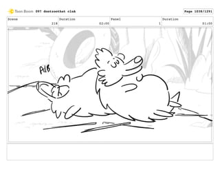 Scene
218
Duration
02:00
Panel
1
Duration
01:00
097 dontzoothat clnA Page 1038/1291
 