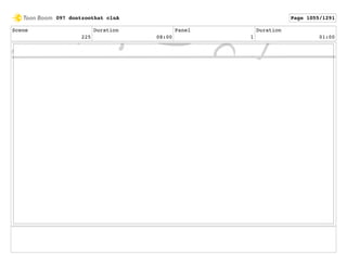 Scene
225
Duration
08:00
Panel
1
Duration
01:00
097 dontzoothat clnA Page 1055/1291
 