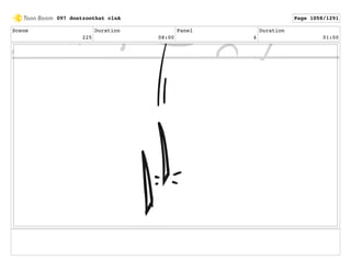 Scene
225
Duration
08:00
Panel
4
Duration
01:00
097 dontzoothat clnA Page 1058/1291
 