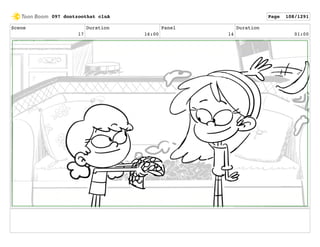 Scene
17
Duration
16:00
Panel
14
Duration
01:00
097 dontzoothat clnA Page 108/1291
 