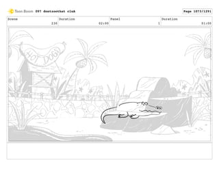 Scene
230
Duration
02:00
Panel
1
Duration
01:00
097 dontzoothat clnA Page 1073/1291
 