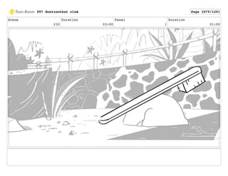 Scene
232
Duration
03:00
Panel
1
Duration
01:00
097 dontzoothat clnA Page 1079/1291
 