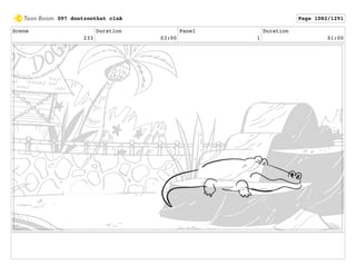 Scene
233
Duration
03:00
Panel
1
Duration
01:00
097 dontzoothat clnA Page 1082/1291
 