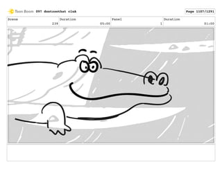 Scene
239
Duration
05:00
Panel
1
Duration
01:00
097 dontzoothat clnA Page 1107/1291
 