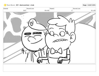 Scene
242
Duration
04:00
Panel
2
Duration
01:00
097 dontzoothat clnA Page 1122/1291
 