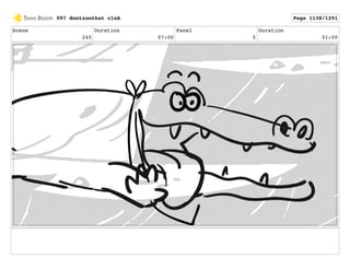 Scene
245
Duration
07:00
Panel
5
Duration
01:00
097 dontzoothat clnA Page 1138/1291
 