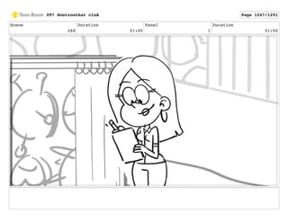 Scene
268
Duration
01:00
Panel
1
Duration
01:00
097 dontzoothat clnA Page 1247/1291
 