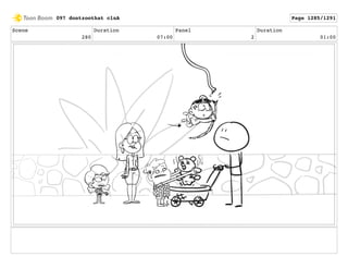 Scene
280
Duration
07:00
Panel
2
Duration
01:00
097 dontzoothat clnA Page 1285/1291
 