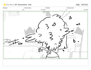 Scene
23
Duration
07:00
Panel
3
Duration
01:00
097 dontzoothat clnA Page 138/1291
 