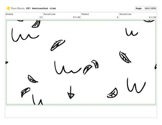 Scene
23
Duration
07:00
Panel
6
Duration
01:00
097 dontzoothat clnA Page 141/1291
 