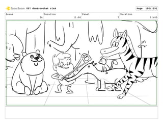 Scene
36
Duration
11:00
Panel
7
Duration
01:00
097 dontzoothat clnA Page 190/1291
 