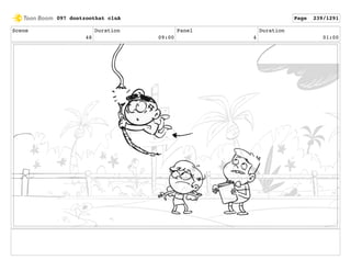 Scene
48
Duration
09:00
Panel
4
Duration
01:00
097 dontzoothat clnA Page 239/1291
 