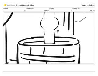 Scene
54
Duration
09:00
Panel
5
Duration
01:00
097 dontzoothat clnA Page 259/1291
 