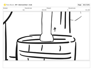 Scene
54
Duration
09:00
Panel
7
Duration
01:00
097 dontzoothat clnA Page 261/1291
 