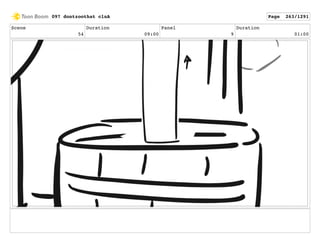 Scene
54
Duration
09:00
Panel
9
Duration
01:00
097 dontzoothat clnA Page 263/1291
 