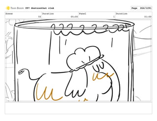 Scene
55
Duration
05:00
Panel
1
Duration
01:00
097 dontzoothat clnA Page 264/1291
 