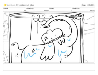 Scene
55
Duration
05:00
Panel
5
Duration
01:00
097 dontzoothat clnA Page 268/1291
 