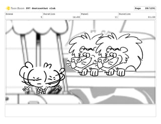 Scene
5
Duration
16:00
Panel
11
Duration
01:00
097 dontzoothat clnA Page 28/1291
 