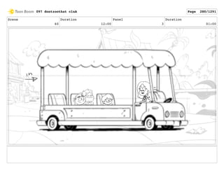 Scene
60
Duration
12:00
Panel
3
Duration
01:00
097 dontzoothat clnA Page 280/1291
 