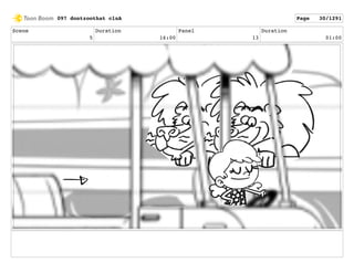 Scene
5
Duration
16:00
Panel
13
Duration
01:00
097 dontzoothat clnA Page 30/1291
 