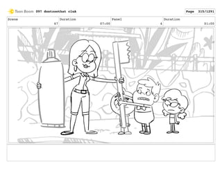 Scene
67
Duration
07:00
Panel
4
Duration
01:00
097 dontzoothat clnA Page 315/1291
 