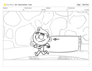 Scene
70
Duration
05:00
Panel
3
Duration
01:00
097 dontzoothat clnA Page 330/1291
 